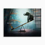 Dreams weigh more than Excuses