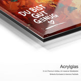 Du bist gut genug – Acrylglas Qualitätsdetail mit 6 mm Premium-Aufbau, massiver Metallplatte und intensiver Farbtiefe