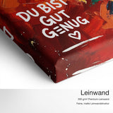 Du bist gut genug – Leinwand Qualitätsdetail mit 300 g/m² Premium-Leinwand und feiner, matter Leinwandstruktur
