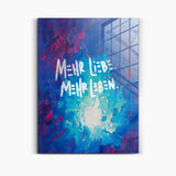 Mehr Liebe Mehr Leben