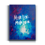 Mehr Liebe Mehr Leben