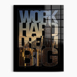 Work Hard Dream Big - Black/White