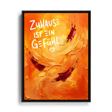 Zuhause ist ein Gefühl