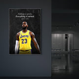 Lebron James Lakers Nothing is given. Everything is earned Leinwand