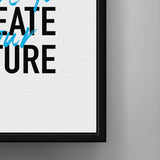 Text Du Kreierst deine eigene Zukunft auf einer Leinwand