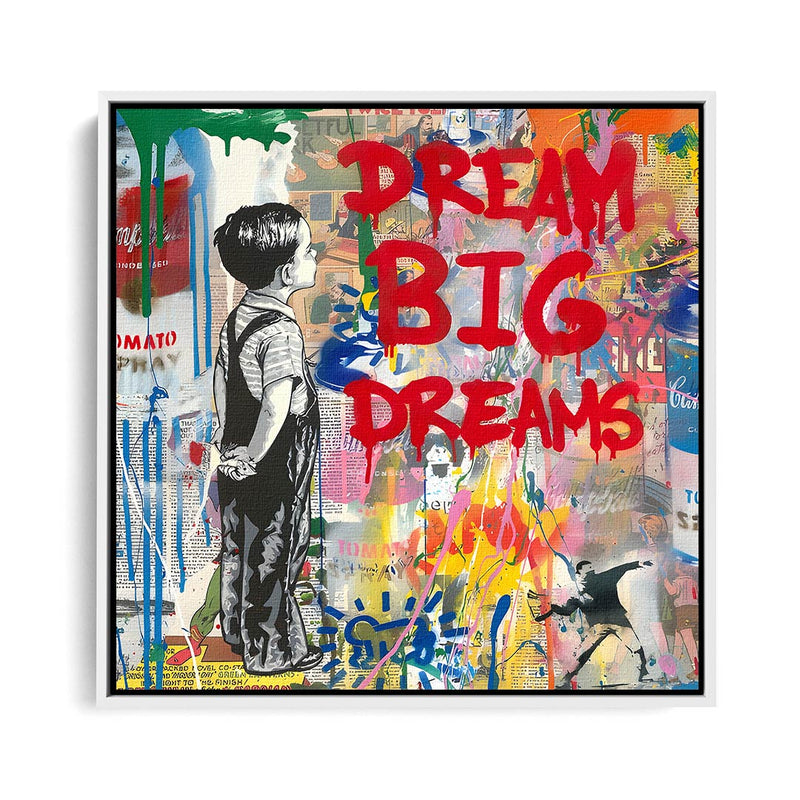 Leinwandbild Banksy Dream Big Dreams mit Rahmen