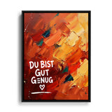Du bist gut genug