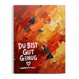 Du bist gut genug