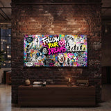 Follow Your Dreams Popart – Leinwandbild als Wanddeko im Wohnzimmer