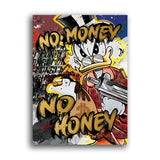 No Money no Honey Leinwandbild mit Dagobert Duck