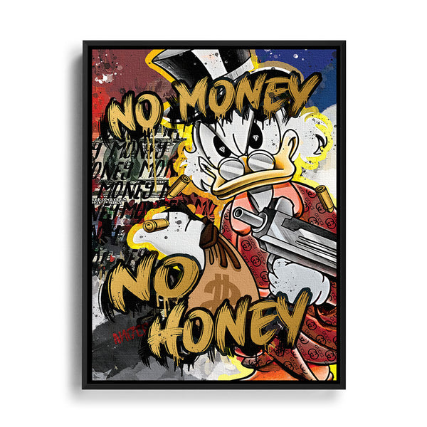 No Money no Honey Leinwandbild mit Scrooge Duck