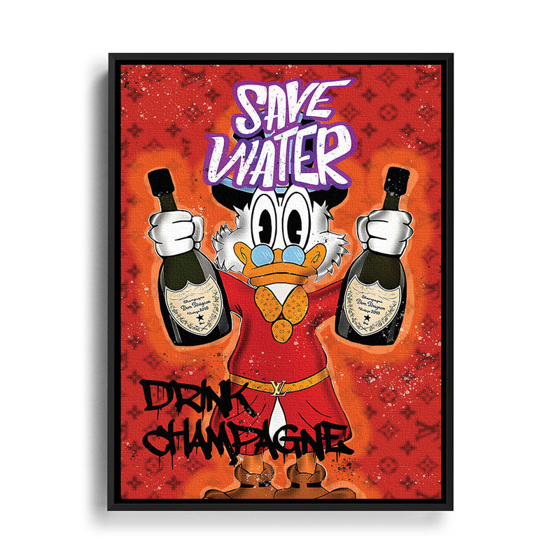 Save Water and drink Champagner