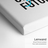 You Create Future – Leinwand-Qualitätsdetail mit 300 g/m² Premium-Leinwand und feiner matter Leinwandstruktur