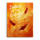 Zuhause ist ein Gefühl